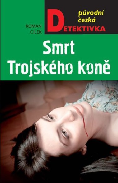 Smrt Trojskho kon - Roman Clek