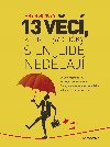 13 vc, kter psychicky siln lid nedlaj - Amy Morinov