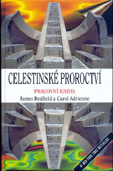 Celestinsk proroctv - pracovn kniha - James Redfield; Carol Adrienne