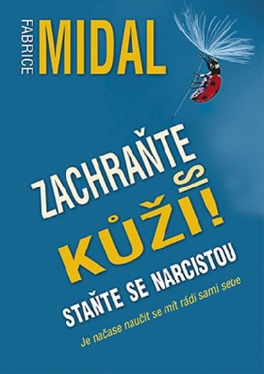 Zachrate si ki! - State se narcistou - Fabrice Midal
