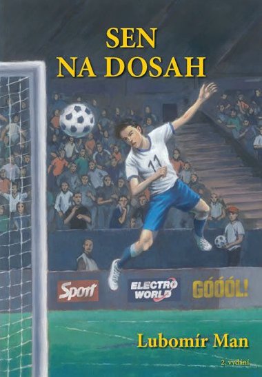 Sen na dosah - Vjimen pbh chlapce trpcho za fair play - Lubomr Man
