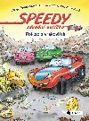 Speedy, zvodn autko - Poklad z vrakovit - Fendrichov Nadja