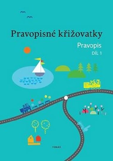 Pravopisn kiovatky - Zdenk Topil; Kristna Tukov; Dagmar Chrobokov