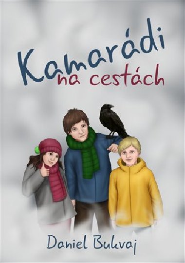 Kamardi na cestch - Daniel  Bukvaj