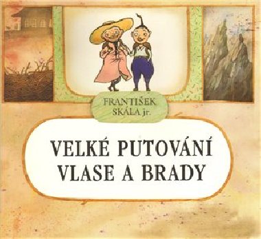 Velk putovn vlase a brady - Skla F.