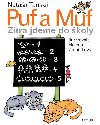 Puf a Muf - ztra jdeme do koly - Nataa Tansk; Helena Zmatlkov