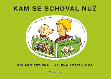 Kam se schoval n - Eduard Petika; Helena Zmatlkov