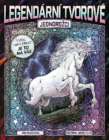 Legendrn tvorov - Jednoroci - Egmont