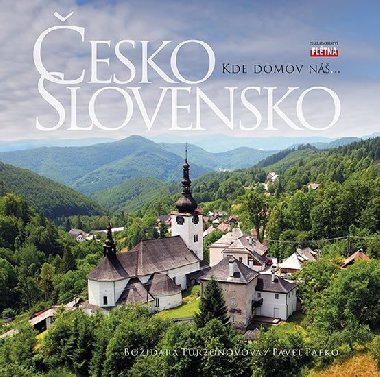 Česko Slovensko - Kde domov náš... - Božidara Turzonovová,; Pavel Pafko