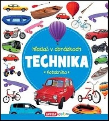 Hadaj medzi obrzkami Technika - 