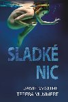 Sladk nic - McGuire Jamie, Mummert Teresa,