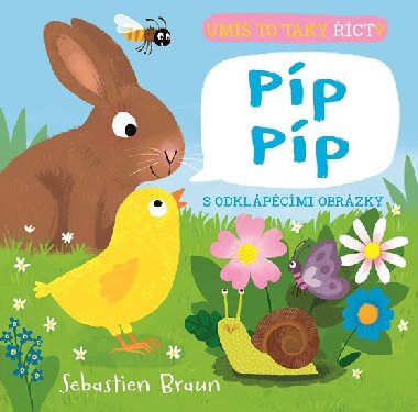 Píp Píp - Umíš to taky říct? - Sebastien Braun