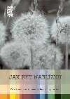 Jak bt nablzku - Martina pinkov; Daniela Tausch-Flammer