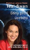 Stny ped svitem - Teal Swan