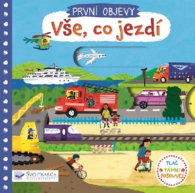 Ve, co jezd - Prvn objevy - Christiane Engel