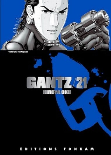 Gantz 21 - Hiroja Oku