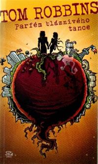 Parfm blznivho tance - Tom Robbins