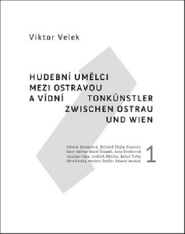 Hudebn umlci mezi Ostravou a Vdn 1 - Viktor Velek