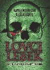 Lovci lebek - Hana Hindrkov; Ji Johnek