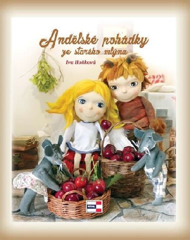 Andlsk pohdky ze starho mlna - Iva Hokov