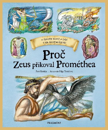 Proč Zeus přikoval Prométhea - Petr Kostka