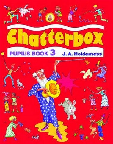 Chatterbox 3 - pupils book - Holderness