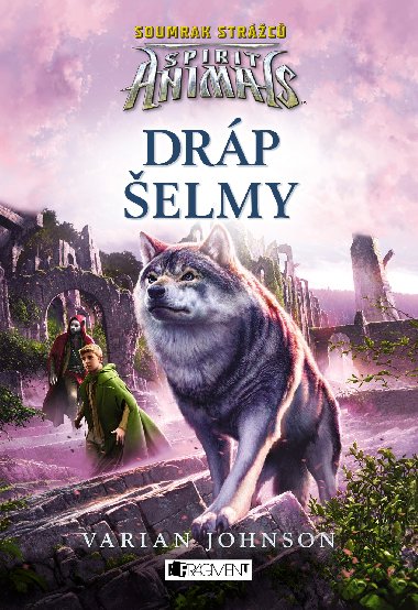 Spirit Animals: Soumrak strážců - Dráp šelmy - Varian Johnson