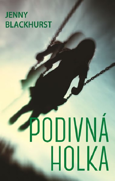 Podivn holka - Jenny Blackhurst