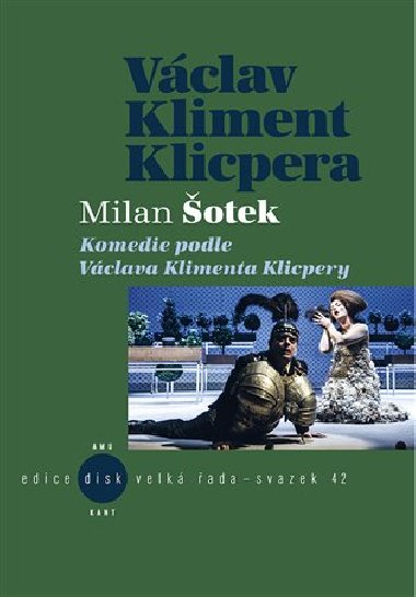 Komedie podle V. K. Klicpery - Milan otek