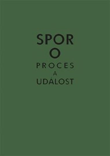 Spor o proces a udlost - Michal Ajvaz,Karolna Pauknerov