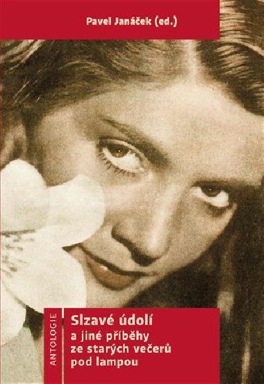 Slzav dol a jin pbhy ze starch veer pod lampou - Pavel Janek