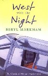 West with the Night - Beryl Markham