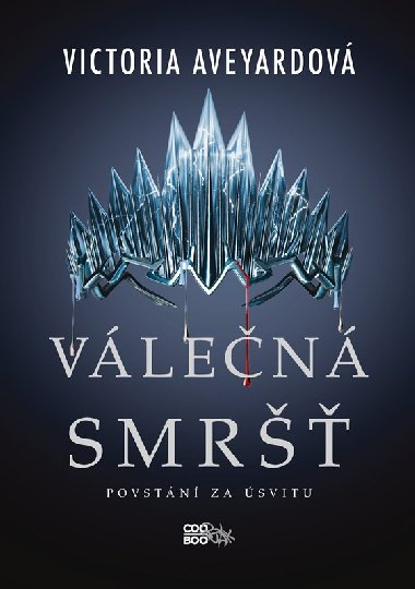 Vlen smr - Povstn za svitu - Victoria Aveyardov