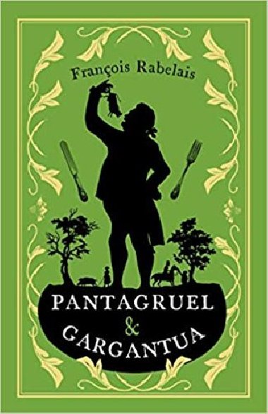 Pantagruel and Gargantua - Franoise Rabelais