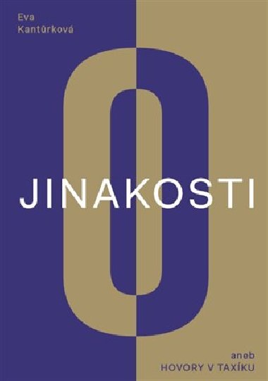 O jinakosti (aneb Hovory v taxku) - Eva Kantrkov