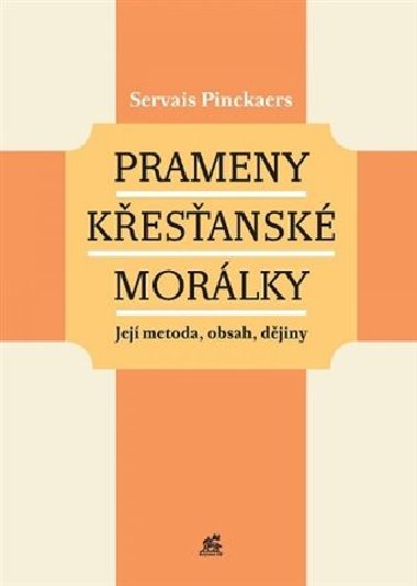 Prameny křesťanské morálky - Servais Pinckaers