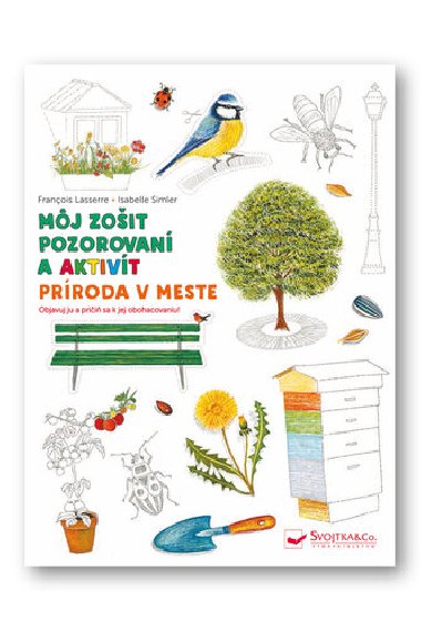 Prroda v meste Mj zoit pozorovania a aktivt - Francois Lasserre; Isabelle Simler