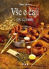 Vše o čaji pro čajomily - Karel Valter