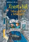 Vincent a Ba Dobrodrustv v Bentkch - Martin inkovsk