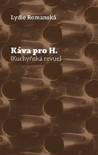 Kva pro H. - Lydie Romansk