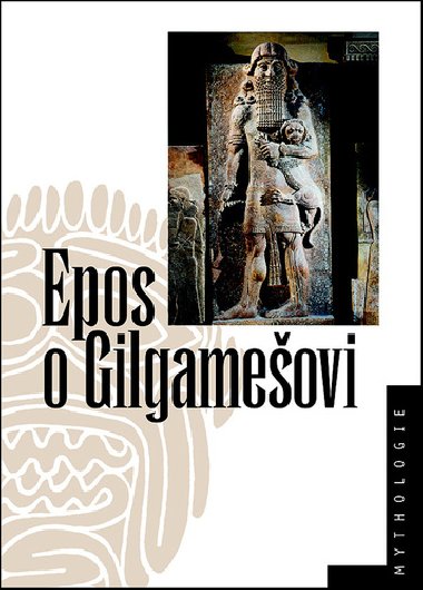 Epos o Gilgamešovi - Nakladatelství Lidové noviny