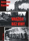 Vrada bez viny - Jaroslav Haidler