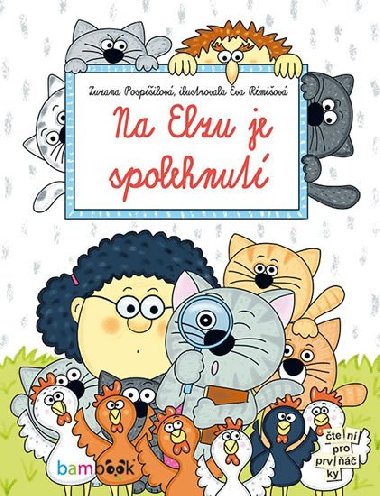 Na Elzu je spolehnut - Zuzana Pospilov; Eva Rmiov