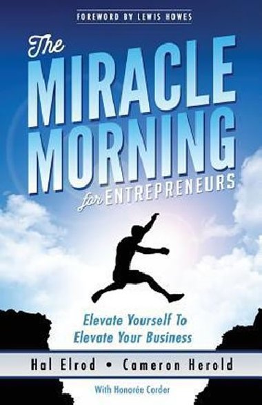 The Miracle Morning for Entrepreneurs - Elrod Hal