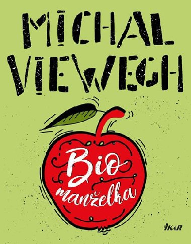 Biomanželka - Michal Viewegh