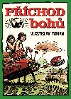 Pchod boh - Vlastislav Toman
