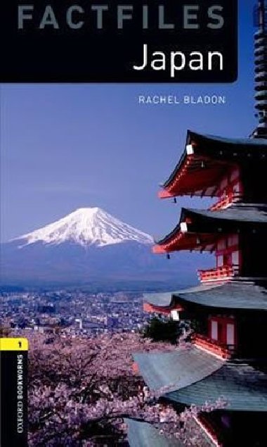 Level 1: Factfiles Japan/Oxford Bookworms Library - Bladon Rachel