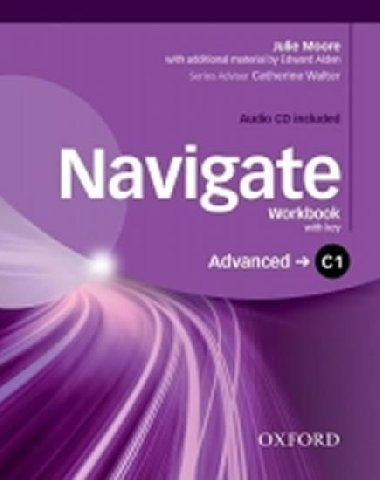 Navigate Advanced C1: Workbook with Key and Audio CD - Moore Julie