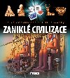 Velk encyklopedie s 3D obrzky - Zanikl civilizace - Fragment