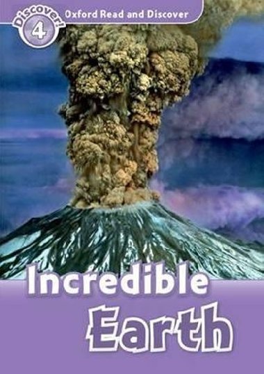 Oxford Read and Discover 4: Incredible Earth - Northcott Richard